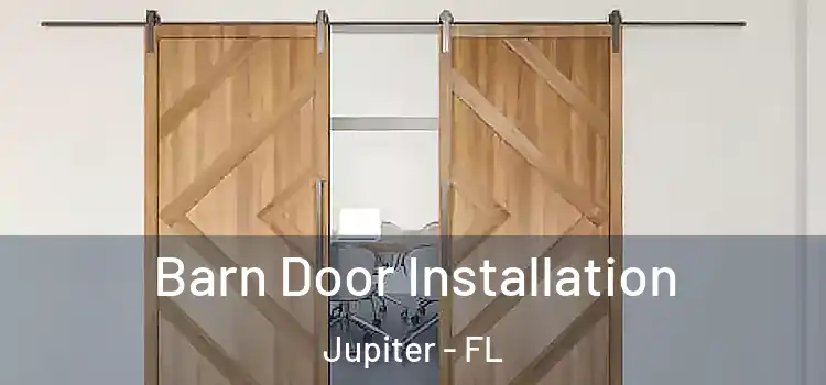 Barn Door Installation Jupiter - FL