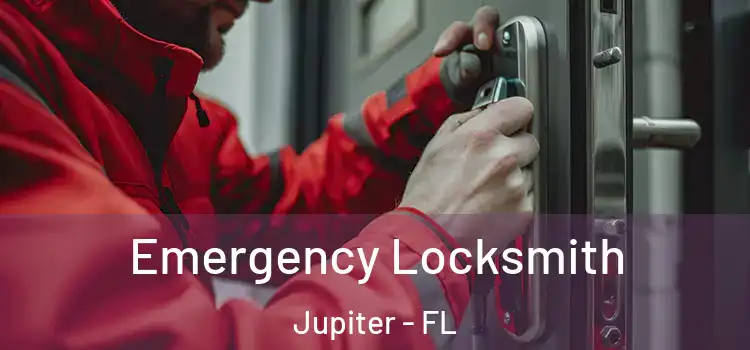 Emergency Locksmith Jupiter - FL