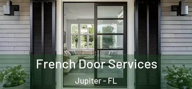 French Door Services Jupiter - FL
