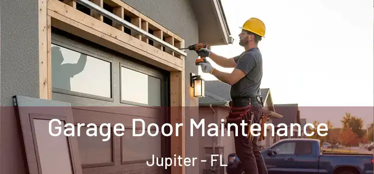 Garage Door Maintenance Jupiter - FL