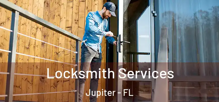 Locksmith Services Jupiter - FL
